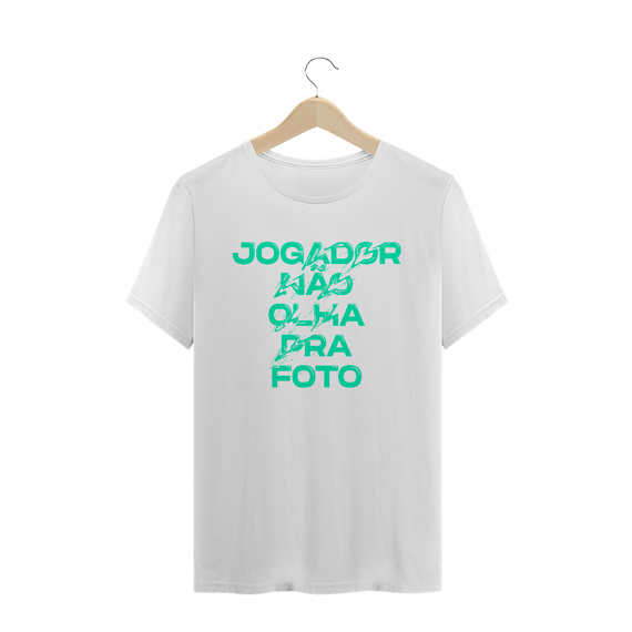 Camiseta Jogador Nâo Olha pra Foto
