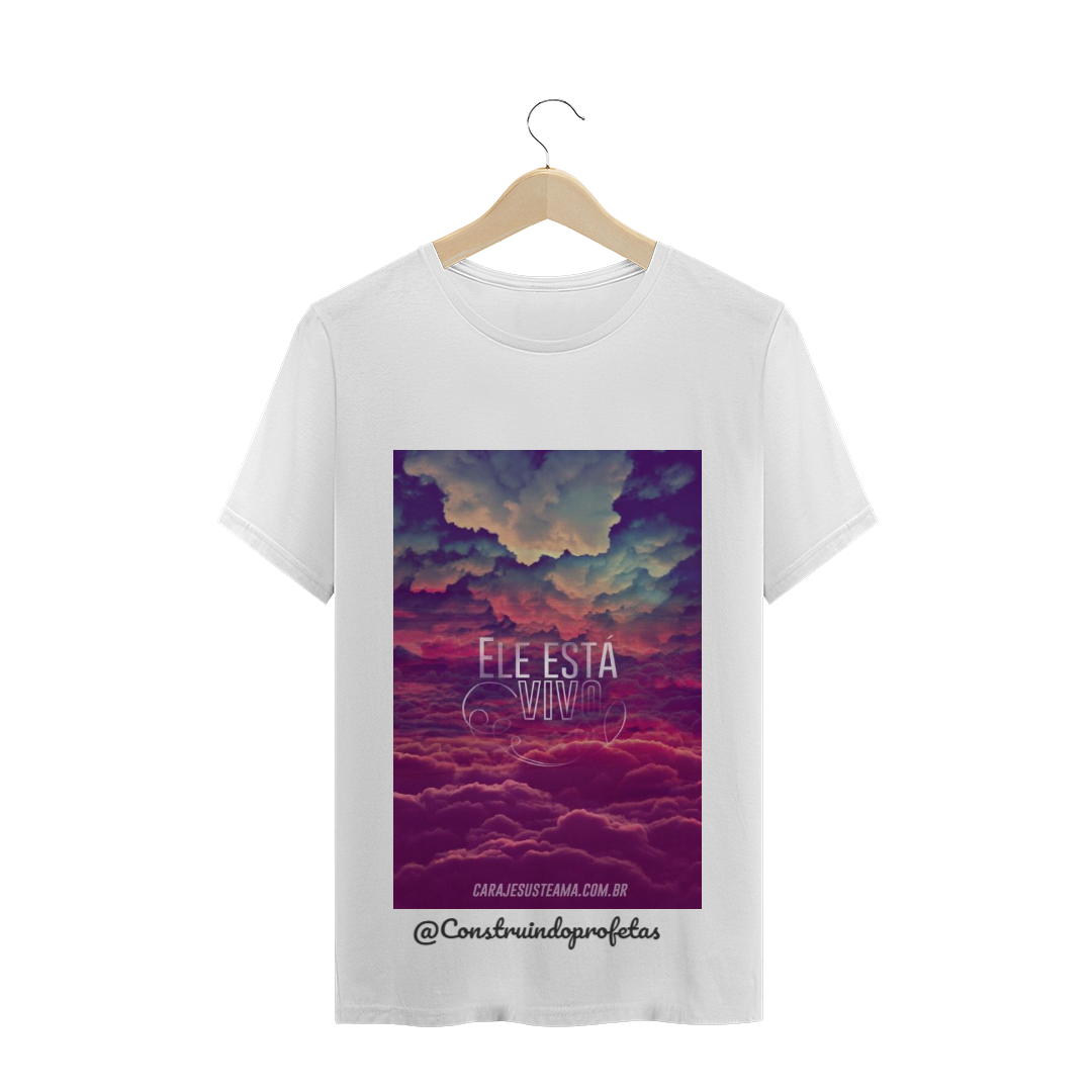 Nome do produto: camisa ele esta vivo (pC)