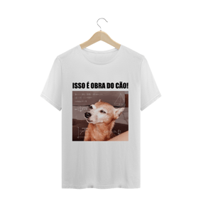 Camiseta unissex - isso é obra do cão