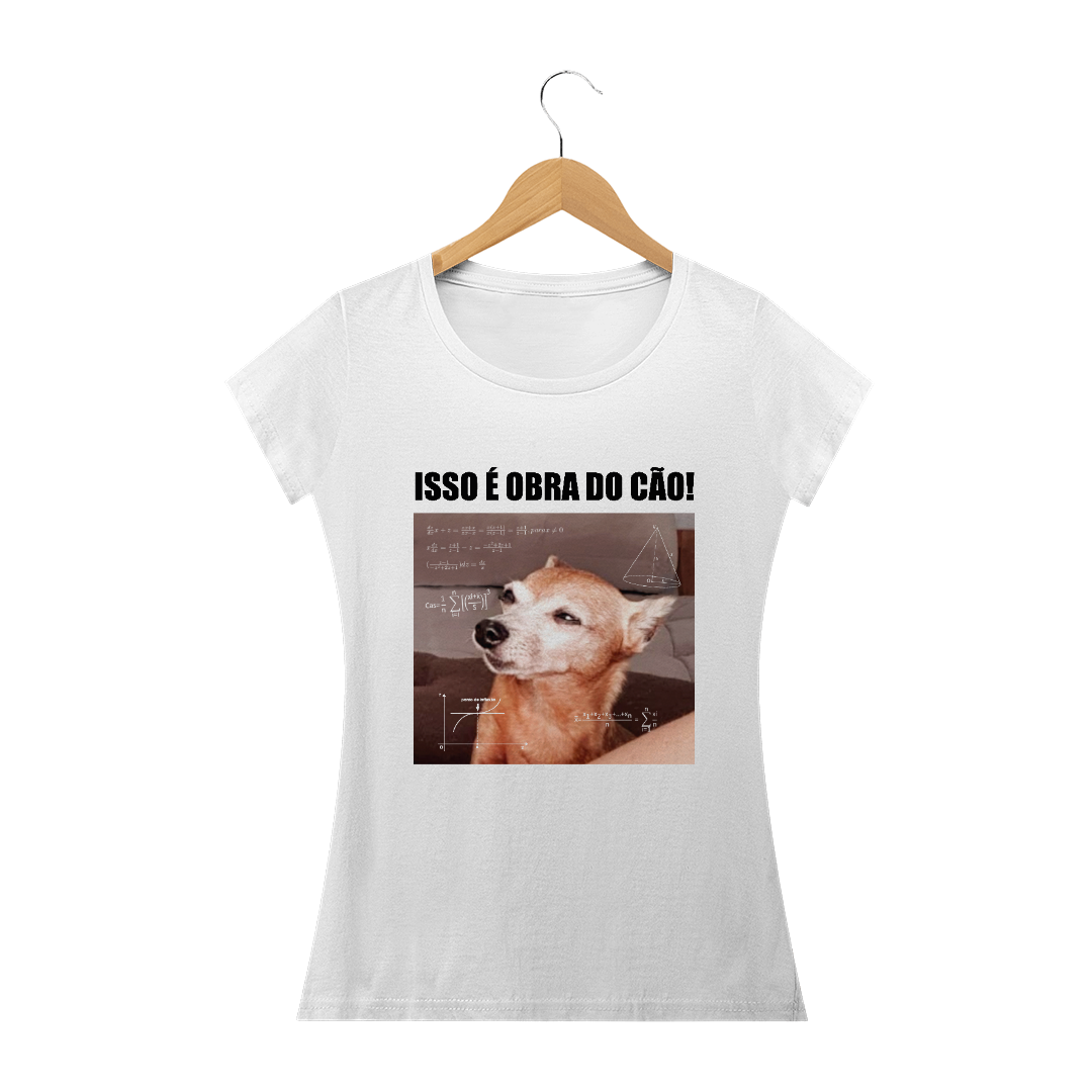 Nome do produto: Baby Look - isso é obra do cão