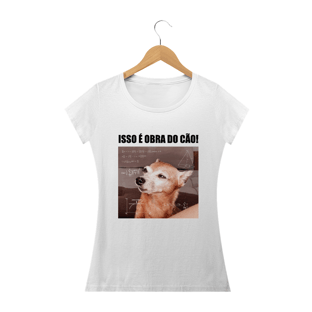 Nome do produtoBaby Look - isso é obra do cão