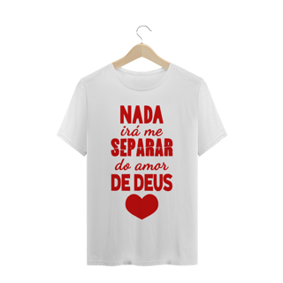 CAMISETA Frase Bíblica - Rm 8:39 // cristã