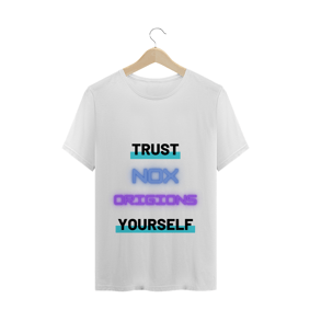 Camiseta Quality, Trust Yourself - Nox
