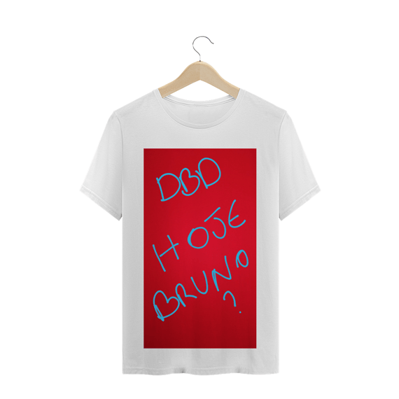 Camisa DBD hoje Bruno - PROMOÇÃO CAMISA DE COLECIONADOR WDFOX DE 59,90 POR APENAS 45,69
