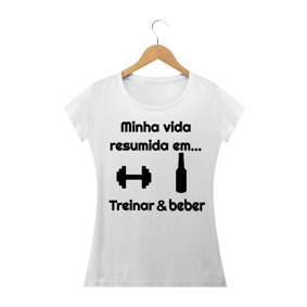 Minha vida resumida em, treinar & beber - FEMININA
