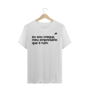 Nome do produtoEu sou craque, meu empresário que é ruim