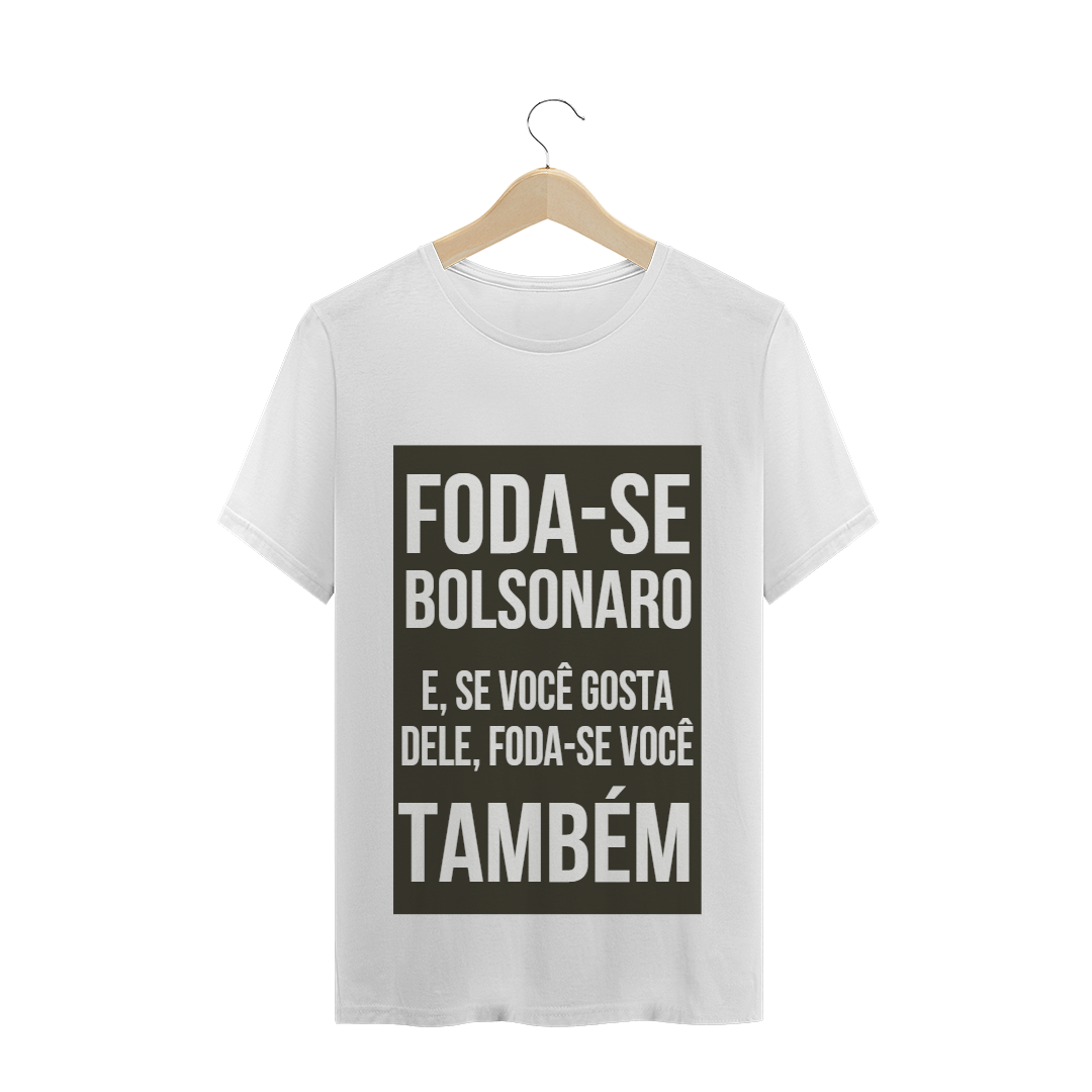 Camiseta foda-se bolsonaro