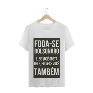 Nome do produtoCamiseta foda-se bolsonaro