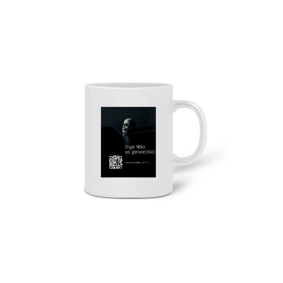 Diga não ao Genocídio - Caneca
