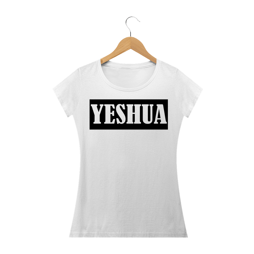Nome do produto: Camisa Yeshua feminina