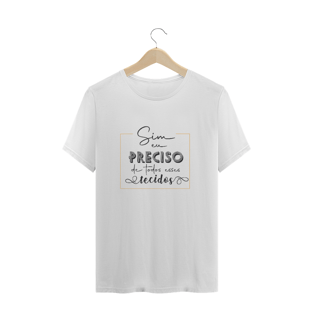 Nome do produtoCamiseta Preciso - Podcast Entrelaçadas