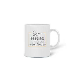 Caneca Preciso - Podcast Entrelaçadas