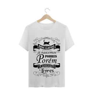 Camiseta Nós gatos Nascemos Livres