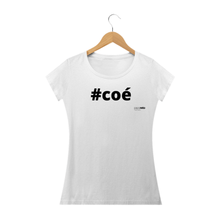 #COÉ - FEMININA