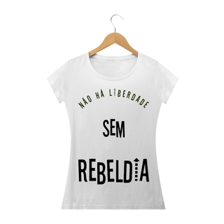 Baby Long Não há Liberdade sem Rebeldia
