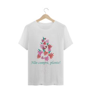 Nome do produtoT-Shirt Não Compre, Plante!