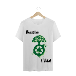 Nome do produtoT-Shirt Reciclar é Vida!