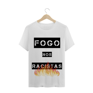 Nome do produtoT-Shirt Fogo nos Racistas 