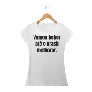 Nome do produtoVamos beber até o Brasil melhorar