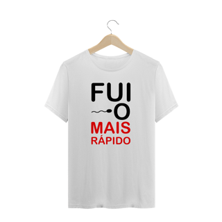 camisa fui o mais rápido