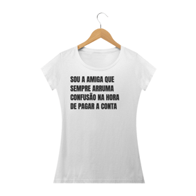 Amigo que arruma confusao na conta