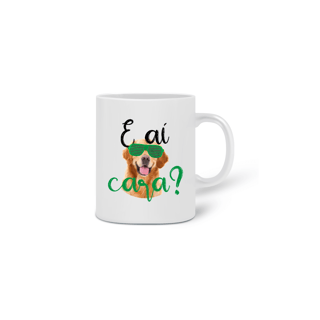 Caneca - E aí cara?