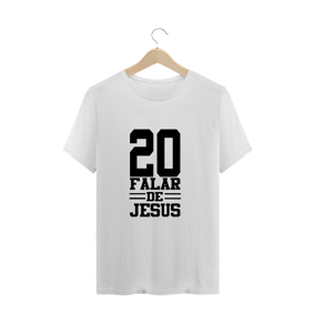 20 falar de Jesus.