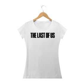 Nome do produto  Camiseta - The Last of Us - Feminina