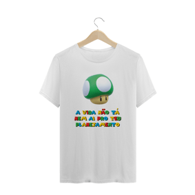 camiseta - a vida não tá nem aí