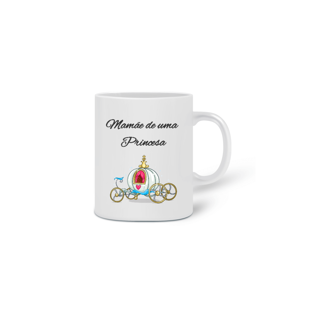 Nome do produto: Caneca Mamãe de uma Princesa