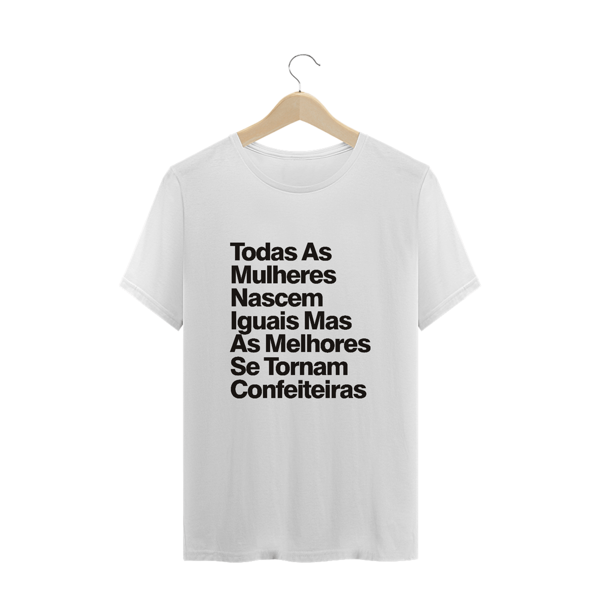 Nome do produto: Todas As Mulheres Nascem Iguais Mas As Melhores Se Tornam Confeiteiras - Texto Preto