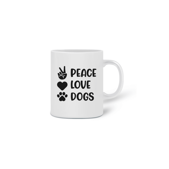 Peace, Love, Dogs caneca
