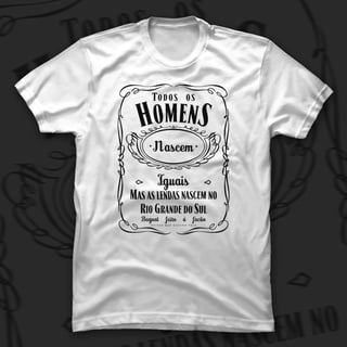 Camiseta Todos os Homens Nascem Iguais...