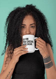 Caneca de Porcelana Branca - Eu Vim pra Causar