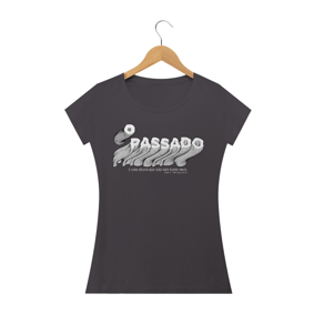 Nome do produto  O passado é uma roupa que não nos serve mais