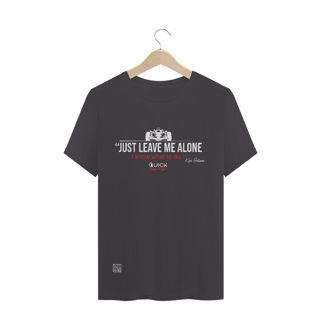 Nome do produto T-Shirt Estonada Quick Racing | Just Leave me Alone