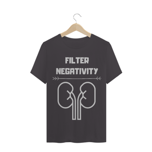 Nome do produtoCamiseta Filter Negativity
