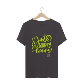 Camisa Don't Worry Be Happy