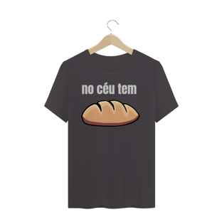 Nome do produtocamiseta No céu tem pão