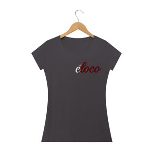 Nome do produtoÉ Loco BL - Estonada