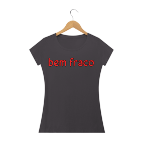 Bem Fraco BL - Estonada