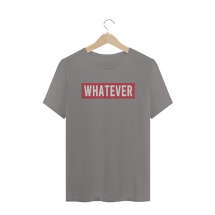 Nome do produtoCamiseta Whatever