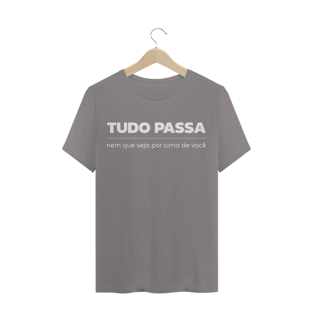 Nome do produtoCamiseta unissex - Tudo passa