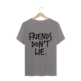 Nome do produtoCamiseta Masculina Friends Don't Lie