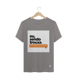 Nome do produtoEu sendo trouxa