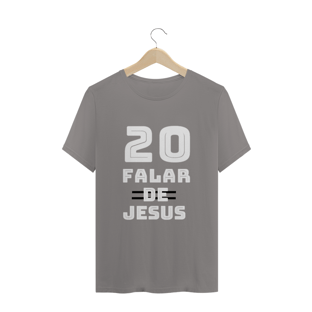 Nome do produtoT-Shirt 20 Falar de Jesus
