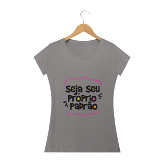 Nome do produto Baby Look Long Seja seu Padrão (letra Preta)