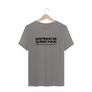Nome do produtoCamiseta Quero mais que se exploda!