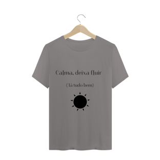 Nome do produtoCamisa personalizada ( Calma ,deixa fluir )