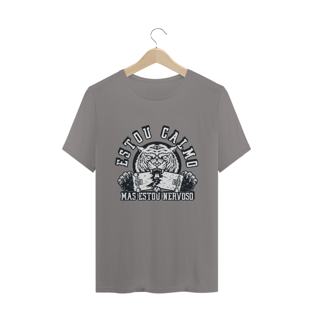 Nome do produtoCamiseta - estou calmo mas estou nervoso